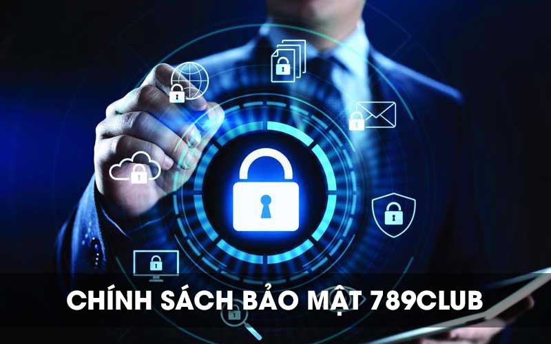 Chính sách bảo mật 789Club