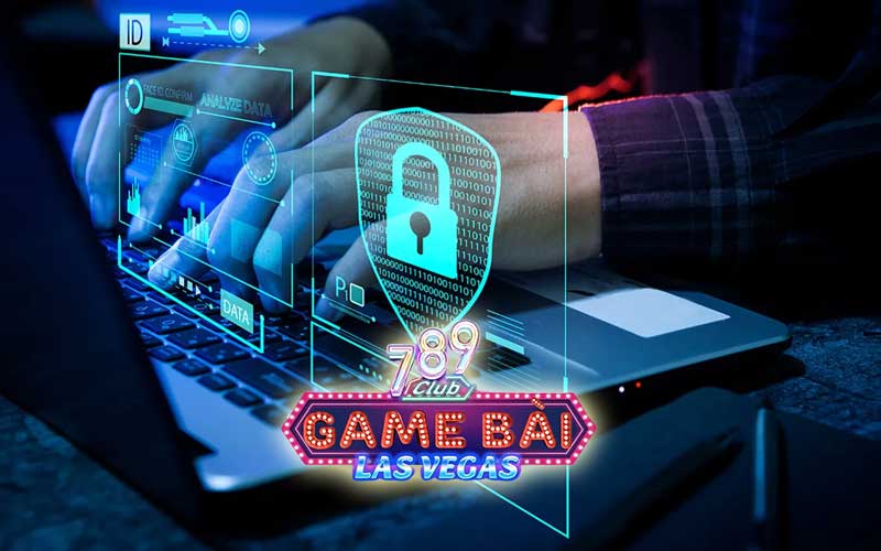 789Club cam kết bảo vệ quyền riêng tư game thủ